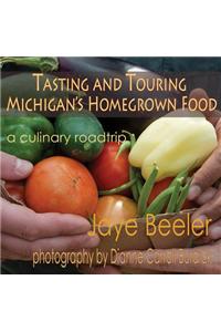 Tasting & Touring Michigan's Homegrown Food: A Culinary Roadtrip
