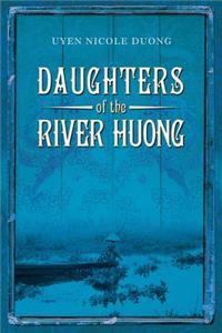 Daughters Of The River Huong