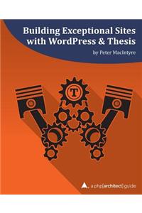 Building Exceptional Sites with WordPress & Thesis