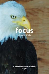 Focus on your truth