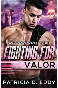 Fighting For Valor