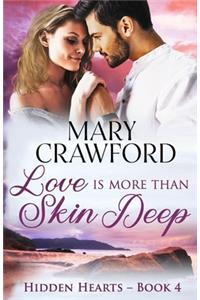 Love is More Than Skin Deep