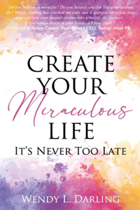 Create Your Miraculous Life