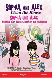 Sophia and Alex Clean the House: Sophia und Alex helfen das Haus sauber zu machen