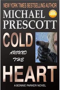 Cold Around the Heart
