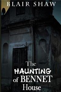 The Haunting of Bennet House