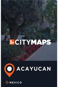 City Maps Acayucan Mexico
