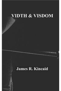 Vidth and Visdom