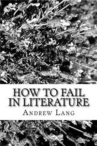 How to Fail in Literature