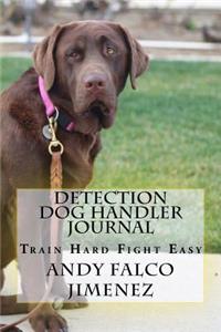 Detection Dog Handler Journal