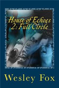House of Echoes 2