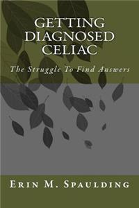 Getting Diagnosed Celiac