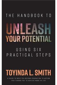 Handbook to Unleash Your Potential