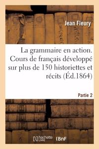 grammaire en action, cours raisonné et pratique de langue française