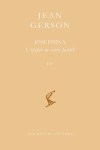 Josephina: L'Epopee de Saint Joseph. Volumes 1 Et 2