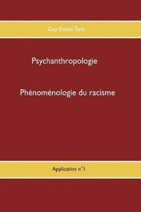 Phénoménologie Du Racisme