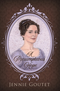 Presumptuous Hope