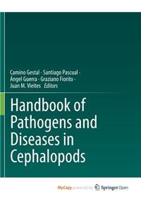 Handbook of Pathogens and Diseases in Cephalopods