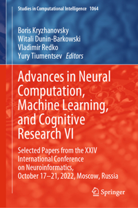 Advances in Neural Computation, Machine Learning, and Cognitive Research VI