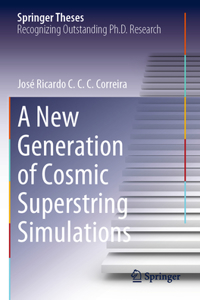 New Generation of Cosmic Superstring Simulations