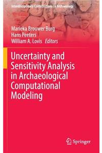 Uncertainty and Sensitivity Analysis in Archaeological Computational Modeling