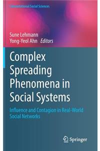 Complex Spreading Phenomena in Social Systems