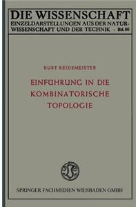 Einführung in Die Kombinatorische Topologie