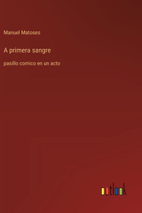 A primera sangre