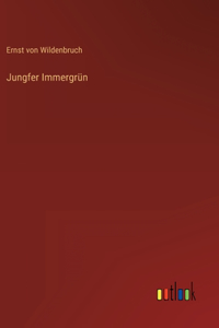Jungfer Immergrün