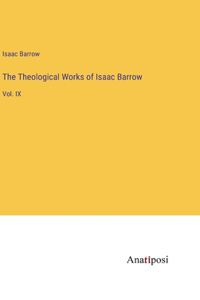 The Theological Works of Isaac Barrow