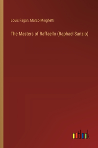 Masters of Raffaello (Raphael Sanzio)