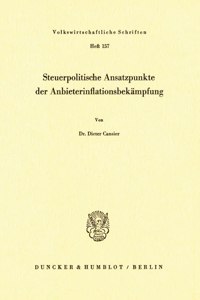 Steuerpolitische Ansatzpunkte Der Anbieterinflationsbekampfung