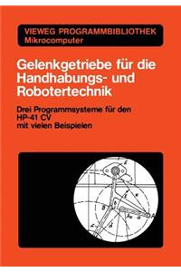Gelenkgetriebe für die Handhabungs- und Robotertechnik