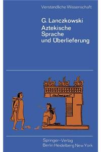 Aztekische Sprache Und Überlieferung