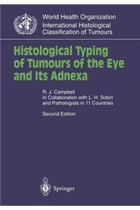 Histological Typing of Tumours of the Eye and Its Adnexa