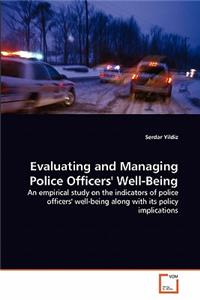 Evaluating and Managing Police Officers' Well-Being