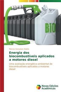 Energia dos biocombustíveis aplicados a motores diesel