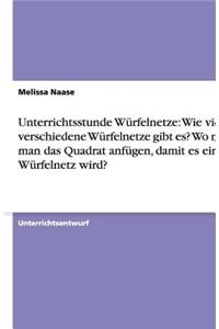 Unterrichtsstunde Würfelnetze