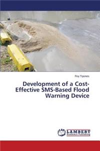 Development of a Cost-Effective SMS-Based Flood Warning Device