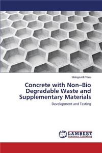 Concrete with Non-Bio Degradable Waste and Supplementary Materials