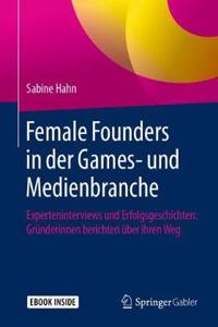 Female Founders in Der Games- Und Medienbranche