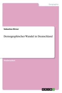 Demographischer Wandel in Deutschland