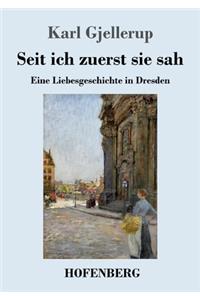 Seit ich zuerst sie sah