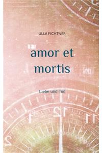 amor et mortis