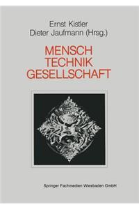 Mensch -- Gesellschaft Technik