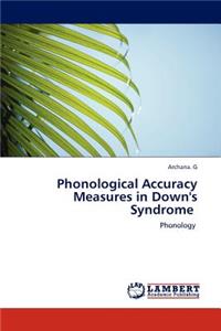Phonological Accuracy Measures in Down's Syndrome
