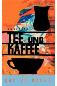 Tee und Kaffee