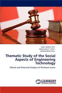 Thematic Study of the Social Aspects of Engineering Technology