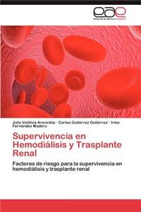 Supervivencia en Hemodiálisis y Trasplante Renal