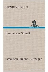 Baumeister Solneß Schauspiel in drei Aufzügen